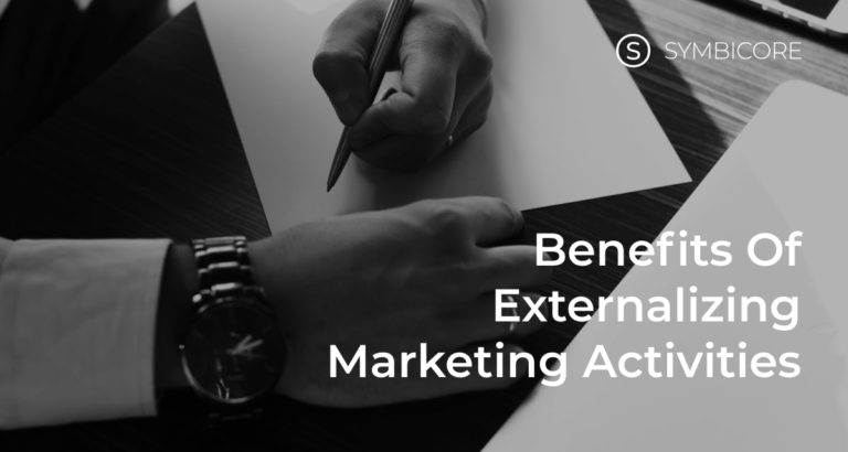 Benefits of Externalizing Marketing Activities