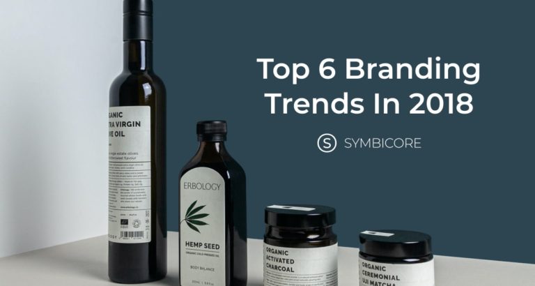 Top 6 Branding Trends in 2018