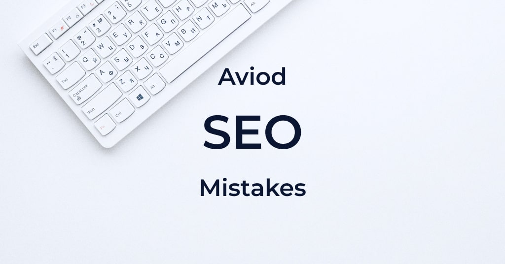 Avoid SEO Mistakes