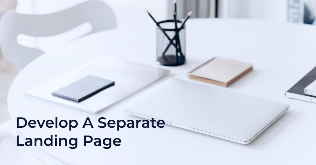 Develop a Separate landing page