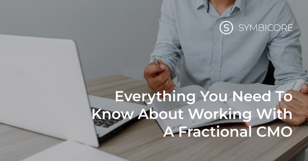 Everything You Need to Know About Working with a Fractional CMO